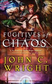 Cover of: Fugitives of Chaos by John C. Wright