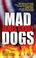 Cover of: Mad Dogs