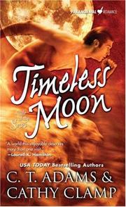 Cover of: Timeless Moon by C. T. Adams, C. T. Adams, Cathy Clamp