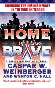 Cover of: Home of the Brave by Caspar W. Weinberger, Wynton C. Hall