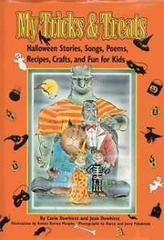 Cover of: My Tricks & Treats: Halloween Stories, Songs, Poems, Recipes, Crafts, and Fun for Kids
