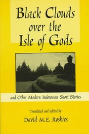 Black clouds over the Isle of Gods and other modern Indonesian short stories by David M. E. Roskies
