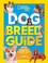 Cover of: Dog Breed Guide