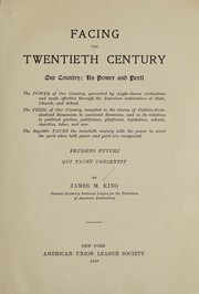 Cover of: Facing the twentieth century: our country: its power and peril ...