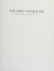 Cover of: First Pharaohs: Their Lives and Afterlives