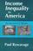 Cover of: Income inequality in America