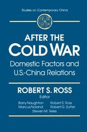 Cover of: After the Cold War: domestic factors and U.S.-China relations