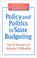 Cover of: Policy and Politics in State Budgeting (Bureaucracies, Public Administration, and Public Policy)