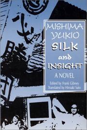 Cover of: Silk and insight by Yukio Mishima