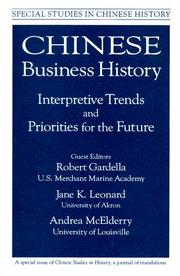 Cover of: Chinese Business History: Interpretive Trends and Priorities for the Future (Special Studies in Chinese History)