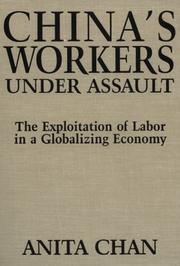 Cover of: China's Workers Under Assault: The Exploitation of Labor in a Globalizing Economy (An East Gate Book)