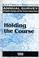 Cover of: Holding the Course (Annual Survey of Eastern Europe and the Former Soviet Union)