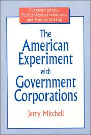 Cover of: The American experiment with government corporations | Jerry Mitchell
