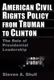 Cover of: American Civil Rights Policy from Truman to Clinton by Steven A. Shull