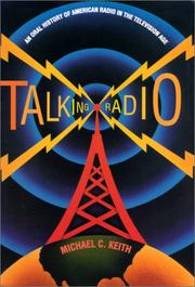 Cover of: Talking radio by [compiled by] Michael C. Keith.