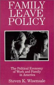 Cover of: Family Leave Policy by Steven K. Wisensale