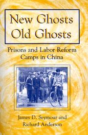 Cover of: New Ghosts, Old Ghosts: Prisons and Labor Reform Camps in China (Socialism and Social Movements)