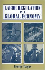 Cover of: Labor Regulation in a Global Economy (Issues in Work and Human Resources) by George Tsogas, George Tsogas