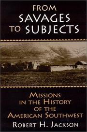 Cover of: From savages to subjects by Robert H. Jackson