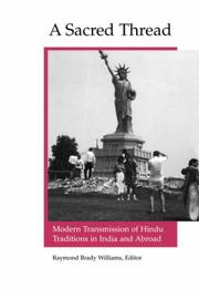 Cover of: A sacred thread: modern transmission of Hindu traditions in India and abroad