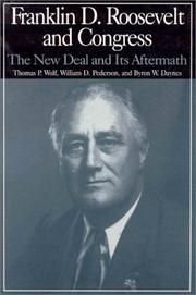 Cover of: Franklin D. Roosevelt and Congress: The New Deal and Its Aftermath