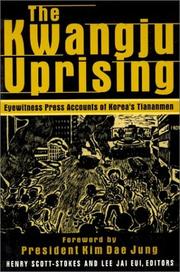 Cover of: The Kwangju Uprising: Eyewitness Press Accounts of Korea's Tiananmen (Pacific Basin Institute Book)