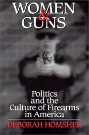 Cover of: Women & guns by Deborah Homsher