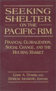 Cover of: Seeking Shelter on the Pacific Rim: Financial Globalization, Social Change, and the Housing Market