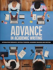 Cover of: Advance in Academic Writing: Integrating Research, Critical Thinking, Academic Reading and Writing