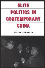 Cover of: Elite Politics in Contemporary China (East Gate Books) by Joseph Fewsmith