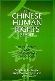 Chinese Human Rights Reader by Stephen C. Angle, Marina Svensson