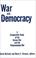 Cover of: War and Democracy