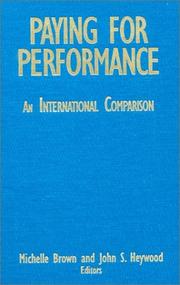 Cover of: Paying for Performance: An International Comparison (Issues in Work and Human Resources)