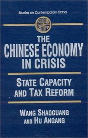 Cover of: The Chinese Economy in Crisis by Shaoguang Wang, An'Gang Hu