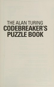 Cover of: The Alan Turing Codebreaker's Puzzle Book