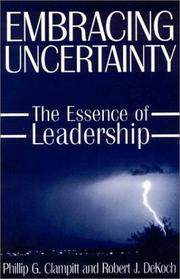 Cover of: Embracing Uncertainty: The Essence of Leadership