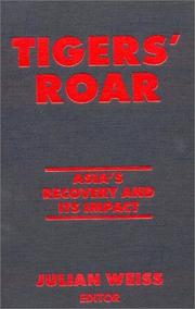 Cover of: Tigers' Roar: Asia's Recovery and Its Impact (East Gate Books)