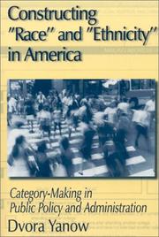 Cover of: Constructing "Race" and "Ethnicity" in America: Category-Making in Public Policy and Administration
