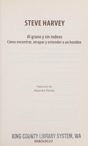 Cover of: Al Grano y Sin Rodeos by Steve Harvey