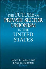 Cover of: The future of private sector unionism in the United States
