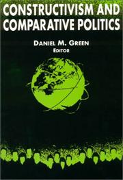 Cover of: Constructivism and Comparative Politics (International Relations in a Constructed World) by Daniel M. Green