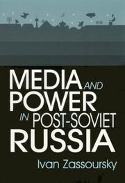Cover of: Media and Power in Post-Soviet Russia by Ivan Zasoursky
