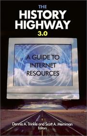 Cover of: The History Highway 3.0: A Guide to Internet Resources