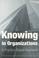 Cover of: Knowing in Organizations