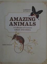 Cover of: Amazing Animals: A Collection of Creatures Great and Small