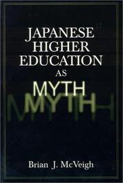 Cover of: Japanese Higher Education As Myth (East Gate Books) by Brian J. McVeigh