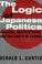 Cover of: The Logic of Japanese Politics