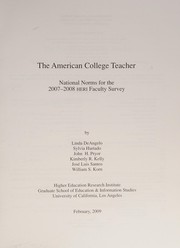 Cover of: American College Teacher - National Norms for the 2007-2008 HERI Faculty Survey
