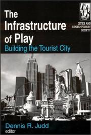 Cover of: The Infrastructure of Play by Dennis R. Judd