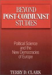 Cover of: Beyond Post-Communist Studies: Political Science and the New Democracies of Europe